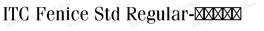 ITC Fenice Std Regular字体转换